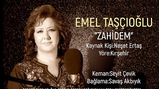Emel Taşçıoğlu - Zahidem