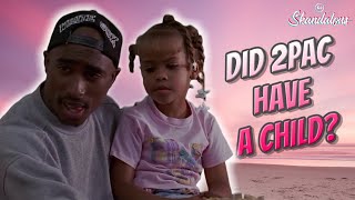 Did 2Pac Have A Child? | 2020