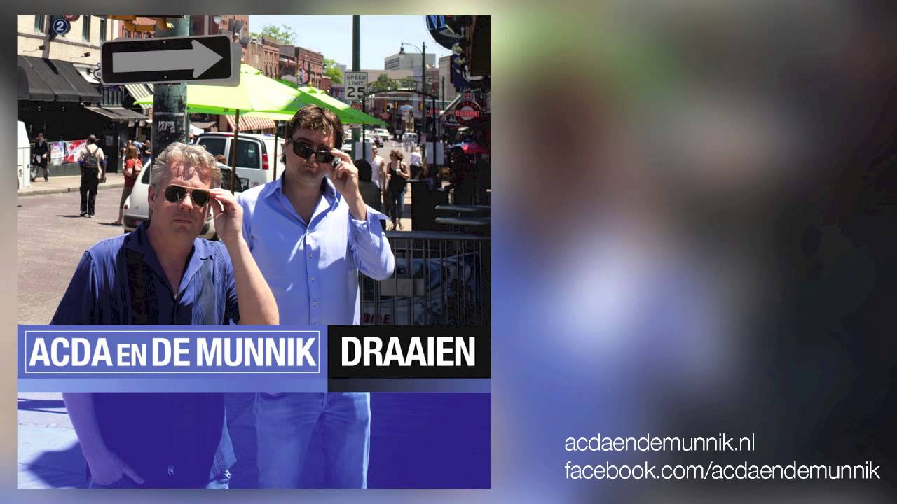acda en de munnik draaien youtube acda en de munnik draaien youtube