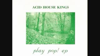 Watch Acid House Kings She Fakes Apples video