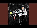 Calling Up My Phone (feat. lil akixton)