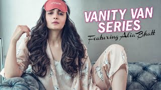 Vanity Van Series | Candid chat with Alia Bhatt | Filmfare