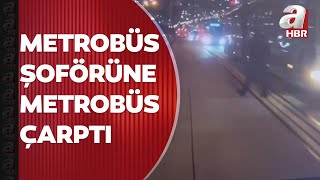 İstanbul'da feci kaza! Başka metrobüsün çarptığı metrobüs sürücüsü hayatını kayb