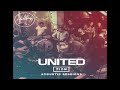 Hillsong United Zion Acoustic Sessions Playlist
