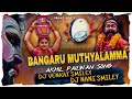 BONAME THALLO BANGARU MUTHYALAMMA || AKHIL PAILWAN SONG MIX BY || DJ VENKAT SMILEY DJ NANI SMILEY