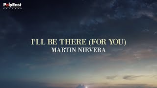 Watch Martin Nievera Ill Be There for You video