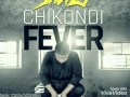 Chikondi Fever by Casluck Shazy