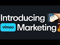 Vimeo Marketing: the new video strategy studio