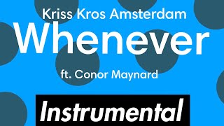 Kris Kross Whenever Ft Conor Maynard Instrumental Kris Kross Whenever Ft Conor Maynard Instrumental