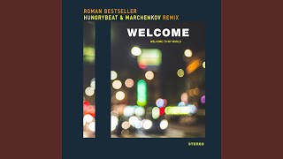 Welcome (Hungrybeat & Marchenkov Remix)