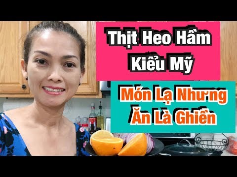 Vlog 360 ♻️ Thịt Heo Hầm Kiểu Mỹ Món Lạ Nhưng Ăn Là Ghiền