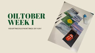 Oiltober Week 1 New Oil Painting Every Day This Month