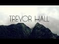 Trevor Hall Chapter Of The Forest Live Event