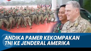 DIPAMERI PANGLIMA ANDIKA! Jenderal Amerika Puji Kehebatan Prajurit TNI