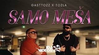 Tozla X Gasttozz - Samo Mesa Official Video