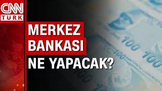 Merkez Bankası faiz kararı 26 Mayıs'ta açıklanacak