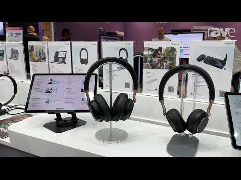 ISE 2024: Yealink Shows BH76 Series of Bluetooth Headsets with Intelligent Noise Cancellation
