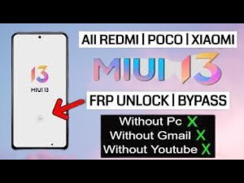 All Redmi Poco Miui 13 FRP Bypass Update Update New All Redmi Poco Miui 13 FRP Bypass Update Update New