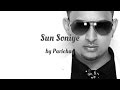 Parichay - Sun Soniye (AUDIO)