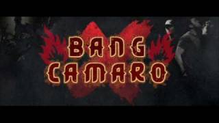 Watch Bang Camaro Life Is Hard On The Road video