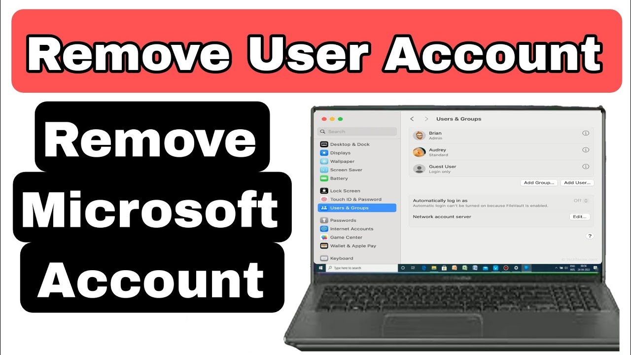 Remove user account and microsoft account from laptop Remove user account and microsoft account from laptop