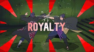 Royalty | Sasuke vs Itachi | AMV