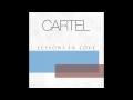 Cartel - "Lessons In Love" Lyric Video