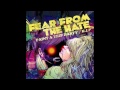 Fear From The Hate - Paint A Trip Party (Single Ver)