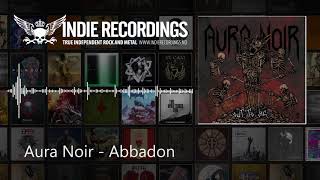 Watch Aura Noir Abbadon video