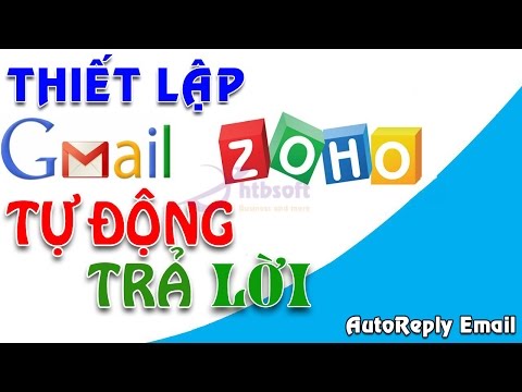 Thiết lập Tạo thư trả lời tự động trong Gmail - Zoho mail