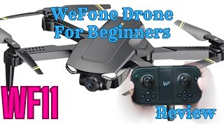 Want A Beginner Friendly Drone? We Try Out The Wefone Wf11