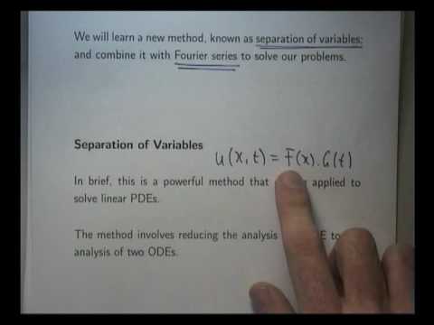 Lecture 24: How to solve PDEs via separation of variables + Fourier series.