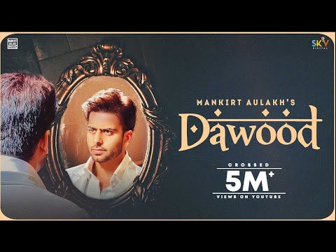 Dawood-Lyrics-Mankirt-Aulakh