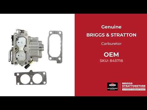845718 - Carburetor - Briggs and Stratton - Genuine OEM Part 845718 - Carburetor - Briggs and Stratton - Genuine OEM Part