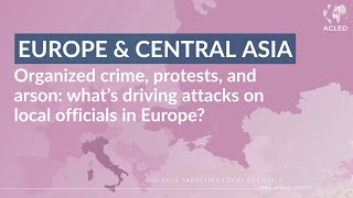 Whats Driving Attacks On Local Officials Across Europe?