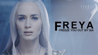 Queen Freya || Freeze You Out