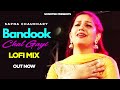 BANDOOK CHALEGI : Narendra Bhagana | Sapna Choudhary | (Slowed+Reverb) | Lofi Haryanvi Song Sonotek
