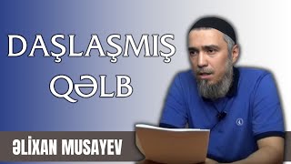 Əlixan Musayev Daşlaşmış Qəlb - 2013 - Yeni