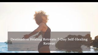 All-Inclusive 7-day Holistic Diploma & Healing Retreat