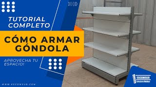 Como Armar Una Gondola Central Armado De Gondolas Para Minimarket Y Supermercados