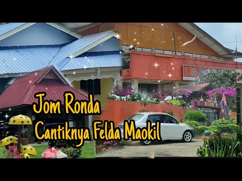 Jom Ronda Felda Maokil Sebelum Balik Muar