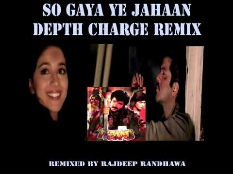 SO GAYA YE JAHAAN DEPTH CHARGE REMIX