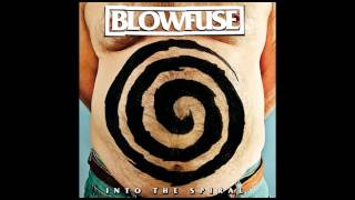 Watch Blowfuse New Approach video