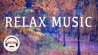 Relaxing Music Guitar Piano Music Chill Out Music For Work Study Autumn Music Relaxing Music Guitar Piano Music Chill Out Music For Work Study Autumn Music