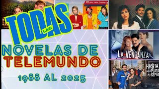Todas Las Novelas De Telemundo Desde 1988 Hasta 2025
