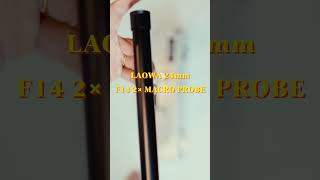Macro Video With Laowa 24Mm F14 Macro Probe Lens