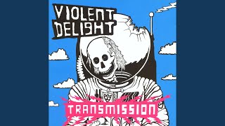 Watch Violent Delight Like Them video