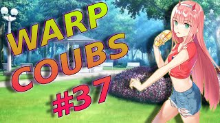 Warp Coubs #37 | Anime / Amv / Gif With Sound / My Coub / Аниме / Coub / Gmv