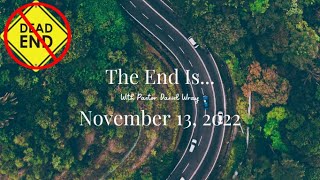 The End Is... 2022-11-13