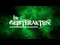 Die Geisterakten – Auf Spurensuche im Jenseits